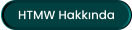 HTMW Hakkında